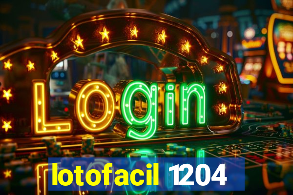 lotofacil 1204